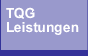 TQG - Leistungen